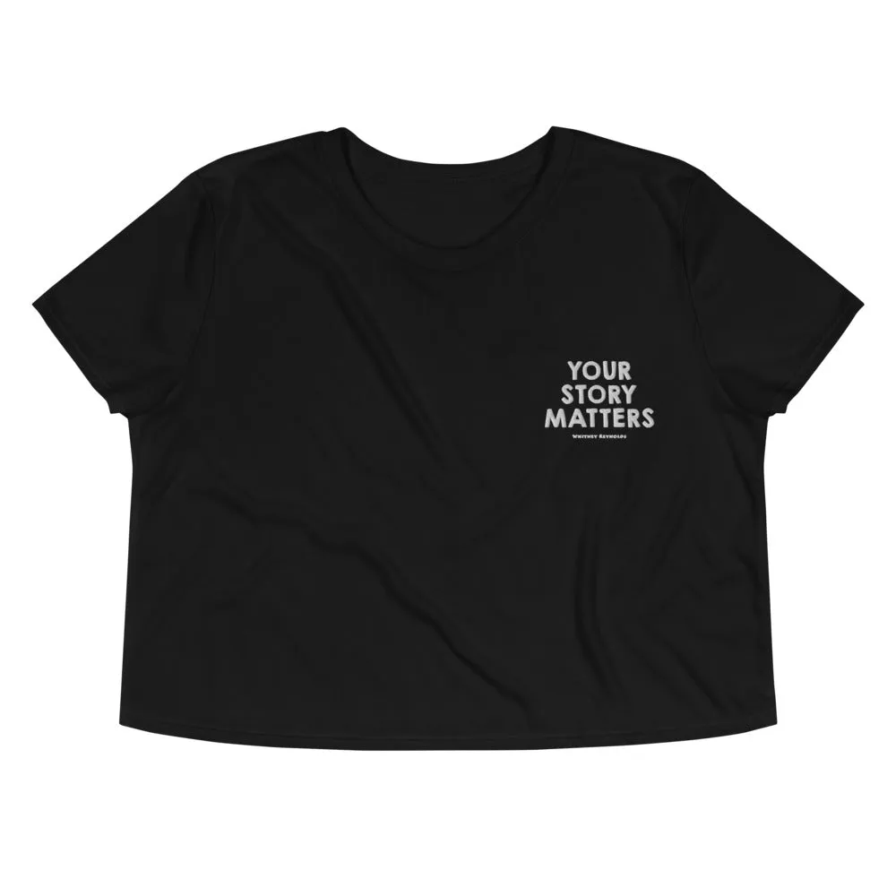 BEST FIT, BEST FEEL BLACK CROP TEE EMBROIDERY - YOUR STORY MATTERS. WHITNEY REYNOLDS