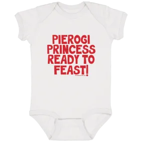 Pierogi Princess Ready To Feast Infant Bodysuit