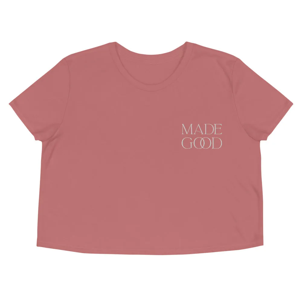 "Made Good" - Crop Tee