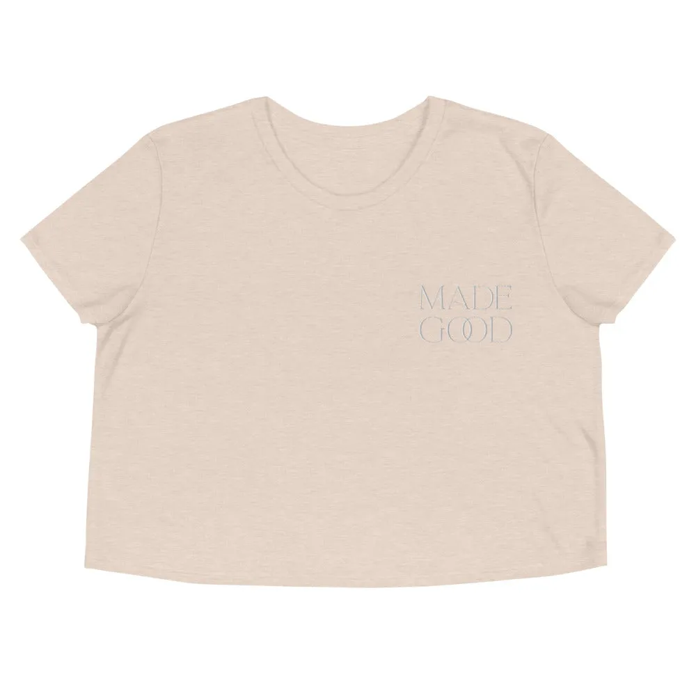 "Made Good" - Crop Tee